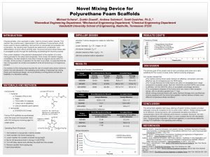 Novel Mixing Device for Polyurethane Foam Scaffolds Michael