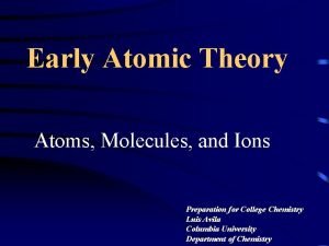 Atoms molecules and ions