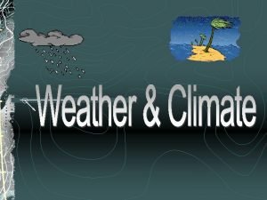 Label the map with the weather conditions brainpop