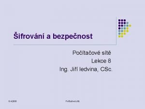 ifrovn a bezpenost Potaov st Lekce 8 Ing