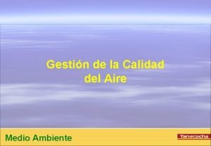 Gestin de la Calidad del Aire Medio Ambiente