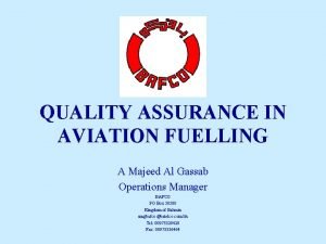 QUALITY ASSURANCE IN AVIATION FUELLING A Majeed Al