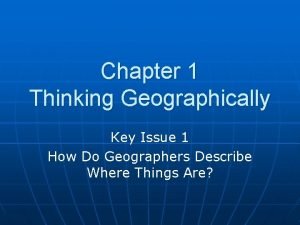 Thinking geographically key issue 1