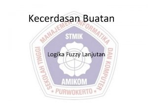 Kecerdasan Buatan Logika Fuzzy Lanjutan FUNGSI KEANGGOTAAN Tipe