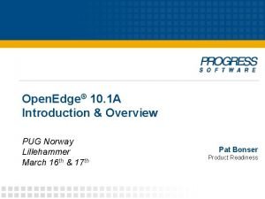 Open Edge 10 1 A Introduction Overview PUG