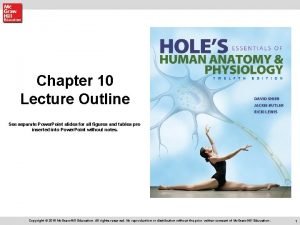 Chapter 10 Lecture Outline See separate Power Point
