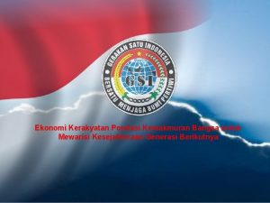 Ekonomi Kerakyatan Pondasi Kemakmuran Bangsa untuk Mewarisi Kesejahteraan