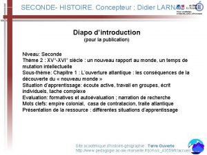 SECONDE HISTOIRE Concepteur Didier LARNAC Diapo dintroduction pour