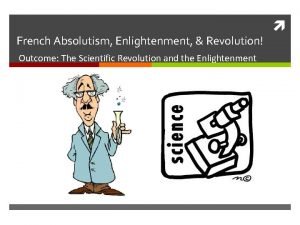 French absolutism enlightenment & revolution French absolutism enlightenment & revolution