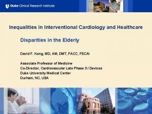 Inequalities in Interventional Cardiology and Healthcare Disparities in