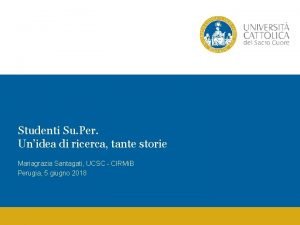 Studenti Su Per Unidea di ricerca tante storie