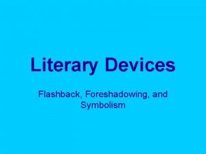 Literary device flashback