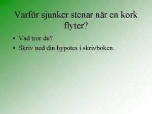 Flyter som en kork