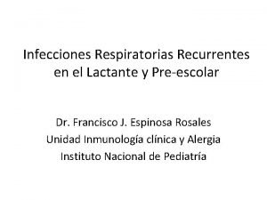 Infecciones Respiratorias Recurrentes en el Lactante y Preescolar