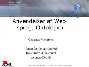 Anvendelser af Websprog Ontologier Costanza Navarretta Center for