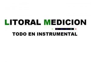 Litoral medicion