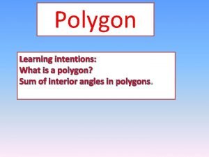 What are polygons