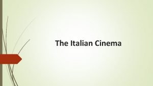 The Italian Cinema The Italian Film Industry Italian