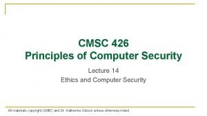 CMSC 426 Principles of Computer Security Lecture 14