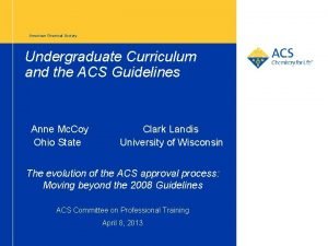 American Chemical Society Undergraduate Curriculum and the ACS