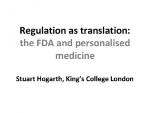 Regulation as translation the FDA and personalised medicine