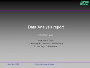 Data Analysis report November 2009 Gianluca M Guidi