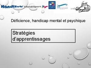 Dficience handicap mental et psychique Stratgies dapprentissages Face