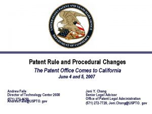 Patent Rule and Procedural Changes The Patent Office