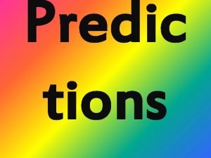 Predic tions A prediction Latin pr before and