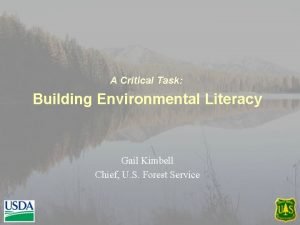 A Critical Task Building Environmental Literacy Gail Kimbell