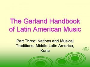 The Garland Handbook of Latin American Music Part