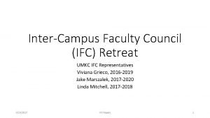 InterCampus Faculty Council IFC Retreat UMKC IFC Representatives