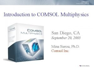 Introduction to COMSOL Multiphysics San Diego CA September