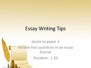 Essay Writing Tips Guide to paper 2 Answer