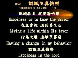 S 348 Happiness Is The Lord 13 Happiness