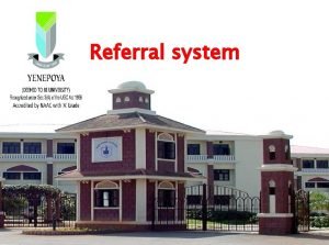 Introduction of referral system