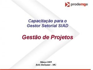 Capacitao para o Gestor Setorial SIAD Gesto de