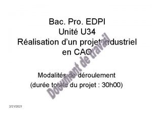 Bac Pro EDPI Unit U 34 Ralisation dun