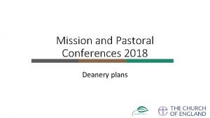 Mission and Pastoral Conferences 2018 Deanery plans Deanery