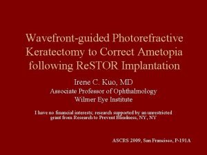 Wavefrontguided Photorefractive Keratectomy to Correct Ametopia following Re