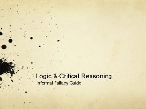 Logic Critical Reasoning Informal Fallacy Guide Evaluating Arguments
