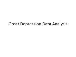 Great Depression Data Analysis Great Depression Causes 1