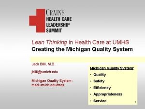 Lean Thinking in Health Care at UMHS Creating