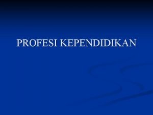 PROFESI KEPENDIDIKAN Silabus Mata Kuliah Profesionalisme Guru n