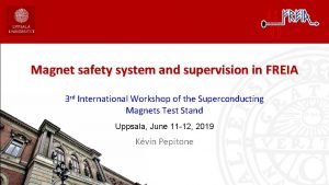 Magnet safety system and supervision in FREIA 3