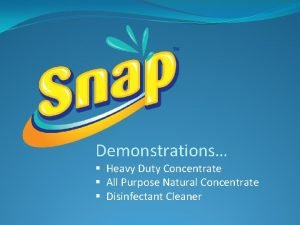 Snap heavy duty concentrate