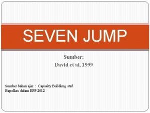Seven jumps step