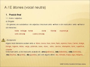 Vocal neutra a e