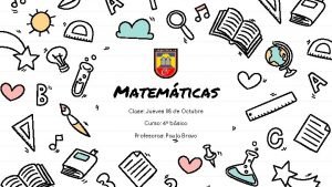 Matemticas Clase Jueves 08 de Octubre Curso 4
