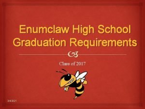 Enumclaw High School Graduation Requirements Class of 2017